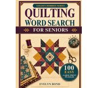 Quilting Word Search for Seniors: 100 Easy Large Print Puzzles