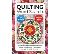 Quilting Word Search Puzzle Book: 55 Fun Quilting Word Search Puzzles Featuring Patterns, Techniques, and Fabrics for Craft Lovers