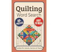 Quilting Word Search Puzzle Book: Word Searches with Easy to Read Print about Quilting and More| 6x9 inches,110 pages| 50+ Puzzles...A Perfect Gift for Holidays, Vacations, and Leisure Time