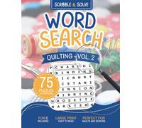 Quilting Word Search Volume 2: 75 Large Print Puzzles for Quilters & Fabric Lovers, with Solutions