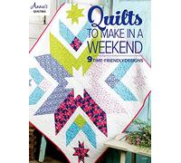 Quilts to Make in a Weekend: 9 Time-friendly Designs