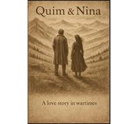 Quim & Nina: A Love Story in Wartimes