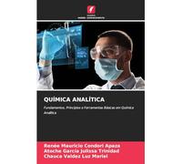 QUÍMICA ANALÍTICA: Fundamentos, Princípios e Ferramentas Básicas em Química Analítica