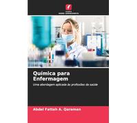 Química para Enfermagem: Uma abordagem aplicada às profissões da saúde
