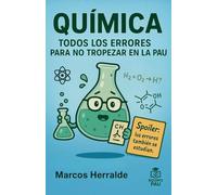QUÍMICA. TODOS LOS ERRORES PARA NO TROPEZAR EN LA PAU: Los fallos que no repetirás en el examen.