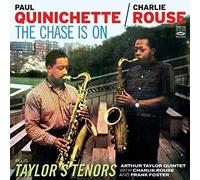 Quinchette, Paul & Charlie Rouse - Chase Is On/Taylor's Tenors