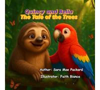 Quincy and Bella the tale of the trees