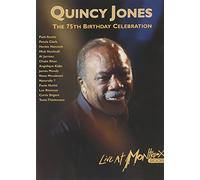 Quincy Jones - 75Th Birthday Celebration: Live At Montreux 2008