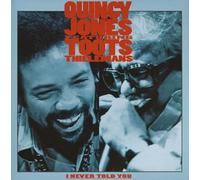 Quincy Jones - I Never Told You