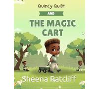 Quincy Quiet and the Magic Cart