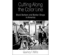 Quincy T. Mills Cutting Along the Color Line (Copertina rigida)