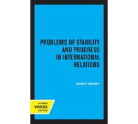 Quincy Wright Problems of Stability and Progress in Internati (Copertina rigida)