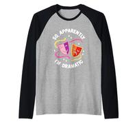Quindi, a Quanto pare Sono Un Attore drammatico di Rehearsal Musical Drama Maglia con Maniche Raglan