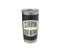 Quindi tutti non risolvono nulla Problem Solving Dark Humor Bicchiere termico in acciaio inox doppia parete