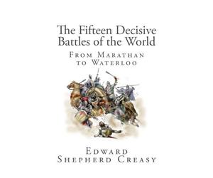 Quindici battaglie decisive del mondo: da Marathan a - NUOVO Edward Shepherd 2