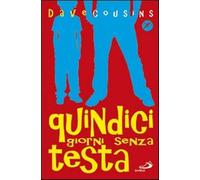 Quindici giorni senza testa - Cousins Dave