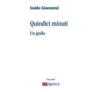 Quindici minuti. Un giallo