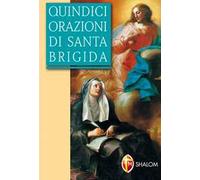 Quindici orazioni di santa Brigida