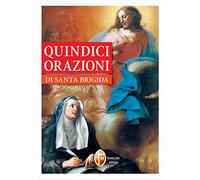 Quindici orazioni di santa Brigida