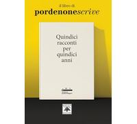 Quindici racconti per quindici anni - AA.VV.