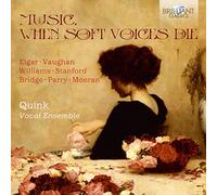 Quink Vocal Ensemble - Music, When Soft Voices Die