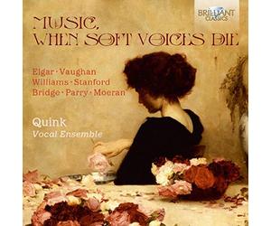 Quink Vocal Ensemble - Music, When Soft Voices Die