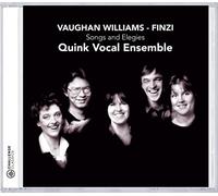Quink Vocal Ensemble - Vaughan Williams/Finzi: Songs & Elegies