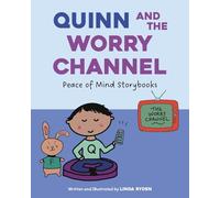 Quinn and the Worry Channel