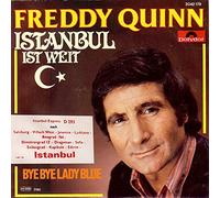 QUINN, Freddy - Istanbul ist weit / Bye bye Lady Blue / 2042 178