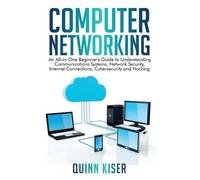 Quinn Kiser Quinn Kiser Computer Networking (Copertina rigida)