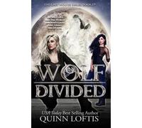 Quinn Loftis Wolf Divided (Tascabile) Grey Wolves