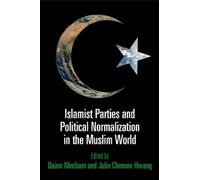 Quinn Mecham Islamist Parties and Political Normalization in the Mus (Tascabile)