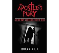 Quinn Noll The Apostle's Fury (Tascabile) Shadow Sisters