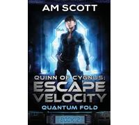 Quinn of Cygnus: Escape Velocity: 2