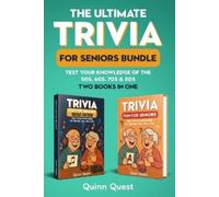 The Ultimate Trivia for Seniors Bundle: Test Your Knowledge of the 50s, 60s, 70s & 80s - Two Books in One
