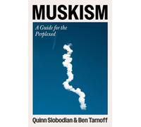 Quinn Slobodian Ben Tarnoff Muskism (Copertina rigida)