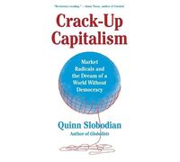 Quinn Slobodian Crack-Up Capitalism (Tascabile)