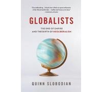 Quinn Slobodian Globalists (Tascabile)