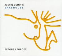 Quinn's, Justin Bakehouse - Before I Forget