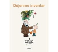 Quino Déjenme inventar / Let Me Create (Tascabile)