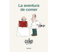 Quino La aventura de comer / The Adventure of Eating (Tascabile)