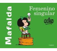 Quino Mafalda: Femenino Singular / Mafalda: Feminine singular (Tascabile)