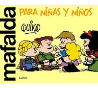 Quino Mafalda para niñas y niños / Mafalda Only for Kids (Tascabile) Mafalda