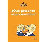 Quino ¡Qué presente impresentable / What an Unpresentable Present (Tascabile)