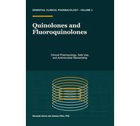 Quinolones and Fluoroquinolones: Clinical Pharmacology, Safe Use, and Antimicrobial Stewardship