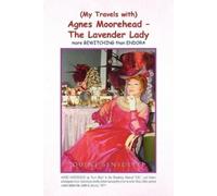 Quint Benedetti My Travels with Agnes Moorehead - The Lavender Lady (Tascabile)