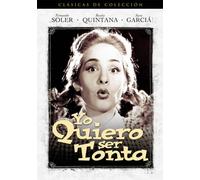 Quintana/Soler/Rojo - Yo Quiero Ser Tonta