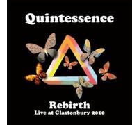 Quintessence - Rebirth: Live At Glastonbury 2010