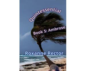 Quintessential:: Book 5: Ambrose