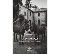 Quintessenza: Terra, aria, acqua, fuoco…Amore